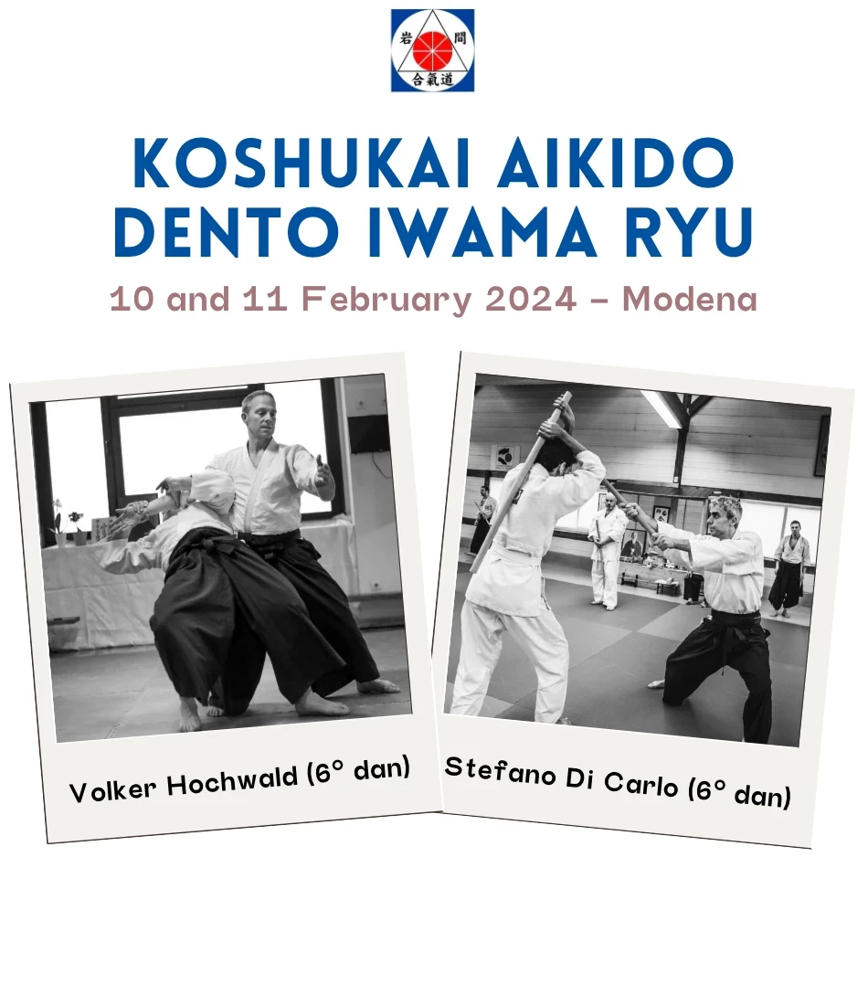 Koshukai Aikidō Dentō Iwama Ryu – Modena 10 e 11 Febbraio 2024 Volker Hochwald (6° dan) e Stefano Di Carlo (6° dan)