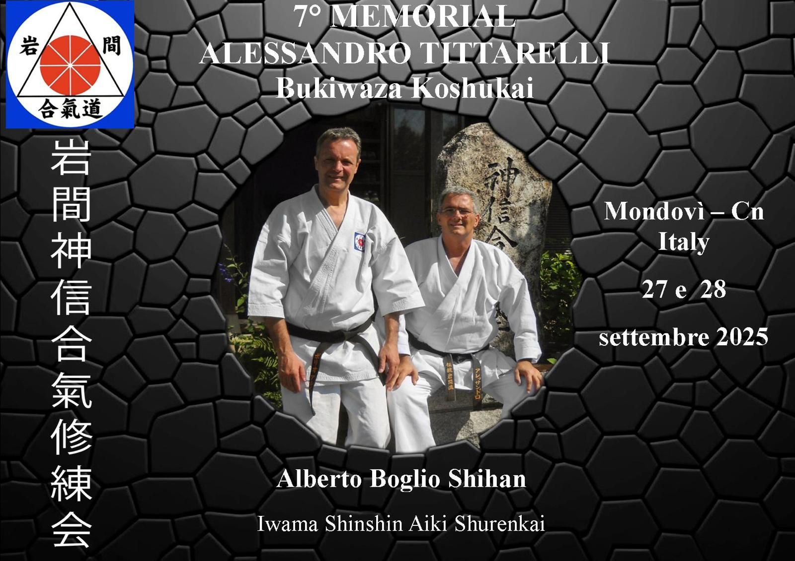 7° MEMORIAL- ALESSANDRO TITTARELLI Bukiwaza Koshukai Mondovì - Cn Italy 27 e 28 settembre 2025